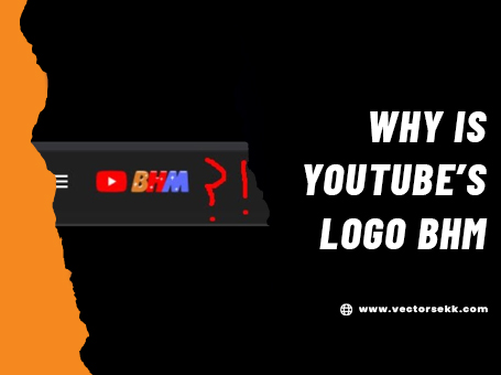 Why is YouTube’s Logo BHM