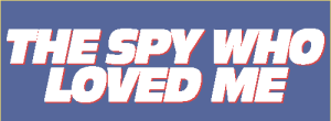 The Spy Who Loved Me Logo Vector