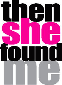 Then She Found Me Logo Vector