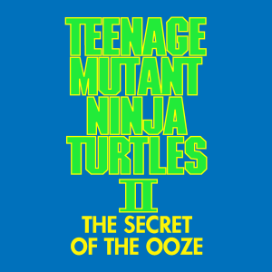 Teenage Mutant Ninja Turtles 2 the secret of ooze Logo Vector