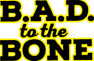 B.A.D. to the Bone Logo Vector