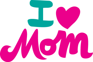 I Love Mom   Happy Mother’s Day Logo Vector