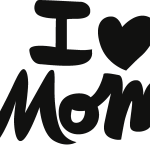 I Love Mom   Happy Mother’s Day  black Logo Vector