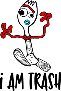 TOY STORY 2 Forky I AM TRASH Vector
