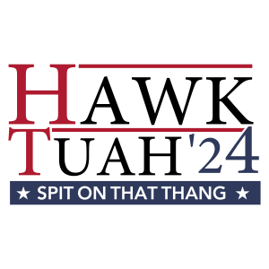 Hawk Tuah Spit On That Thang Logo Template 28