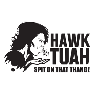 Hawk Tuah Spit On That Thang Logo Template 17