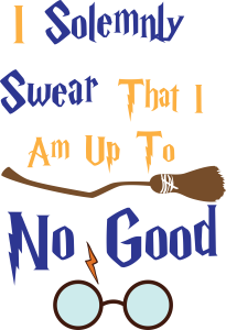 Harry Potter I Solemnly Swear That I Am Up To No Good Template