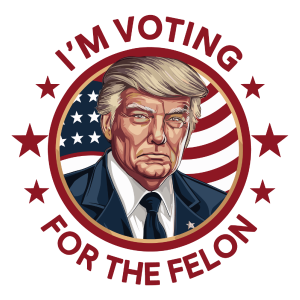 I m Voting For The Felon Logo Template 6