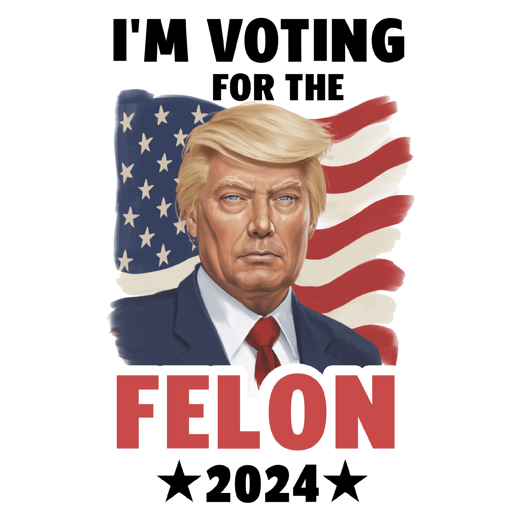 I m Voting For The Felon Logo Template 7 I m Voting For The Felon Logo Template 7