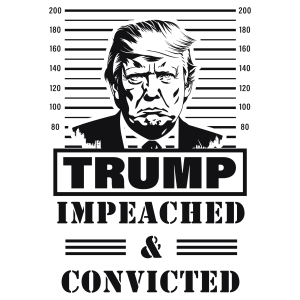 Trump Impeached and Convicted Logo Template