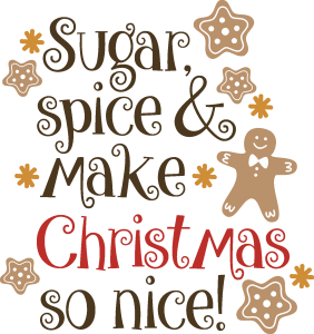 Christmas Sugar Spice and Make So Nice Vector