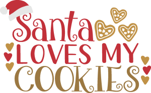 Christmas Santa Loves My Cookies Vector
