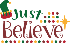 Christmas Just Believe Vector