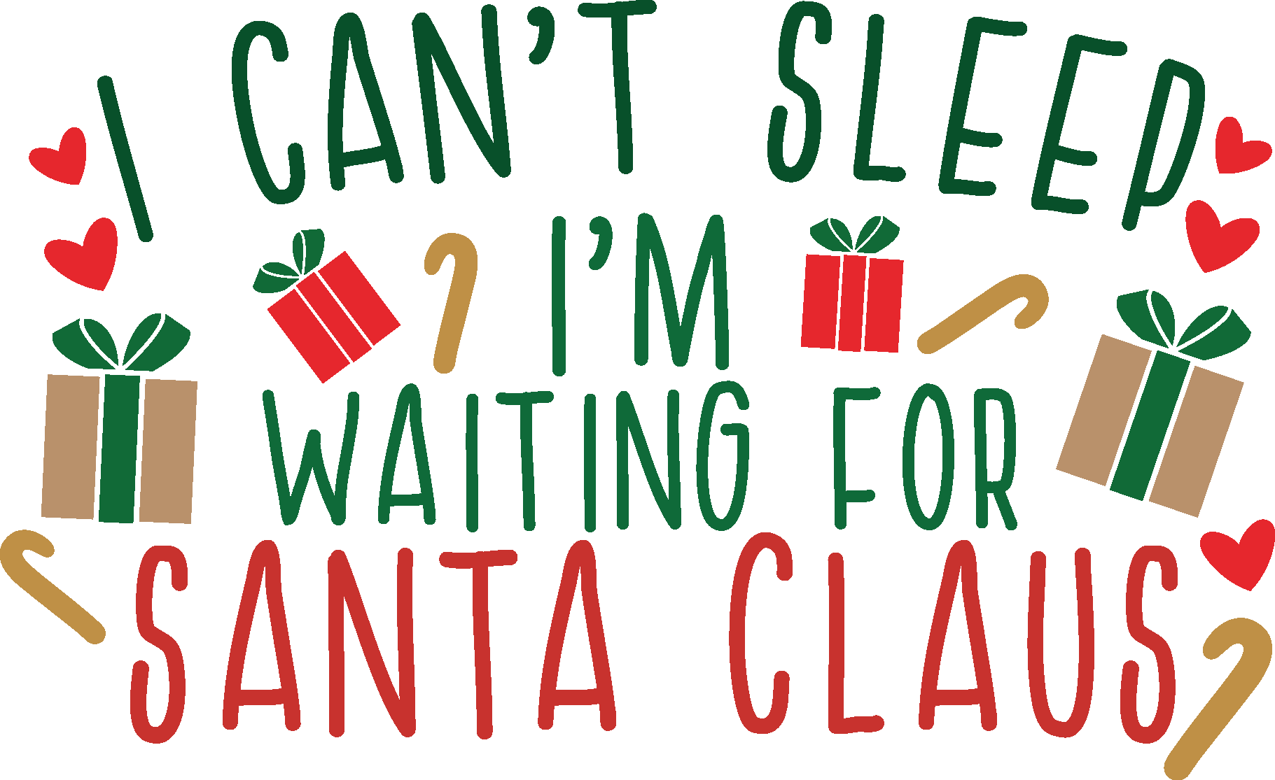 Christmas I Can’t Sleep I’m Waiting For Santa Claus Vector Christmas I Can’t Sleep I’m Waiting For Santa Claus Vector