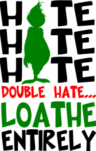 Grinch Christmas Double Hate Vector