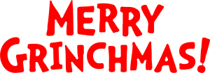 Grinch Christmas Merry Grinchmas Text Vector