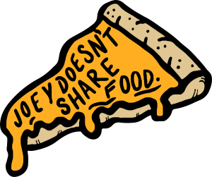 joey doesnt share
